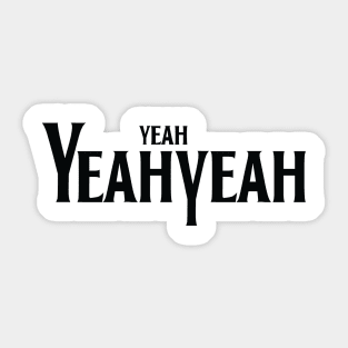 Yeah? Yeah! Sticker